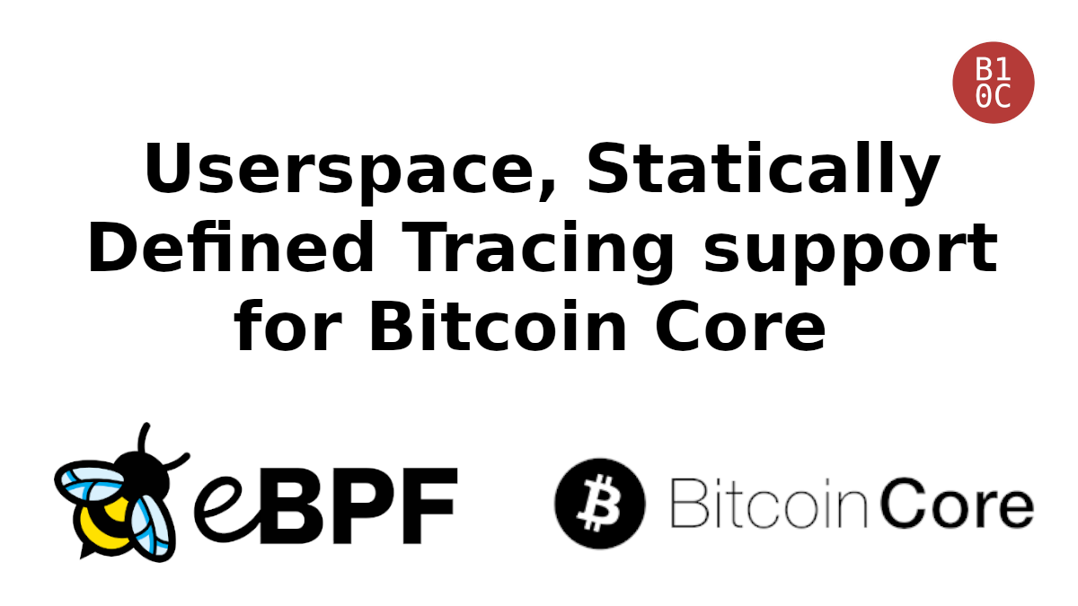 Image for Userspace, Statically Defined Tracing support for Bitcoin Core